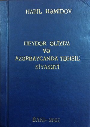 “Heydər Əliyev və Azərbaycanda təhsil siyasəti”