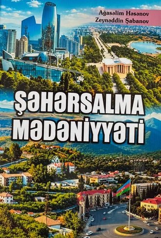 “Şəhərsalma mədəniyyəti”adlı monoqrafiya nəşr olunub